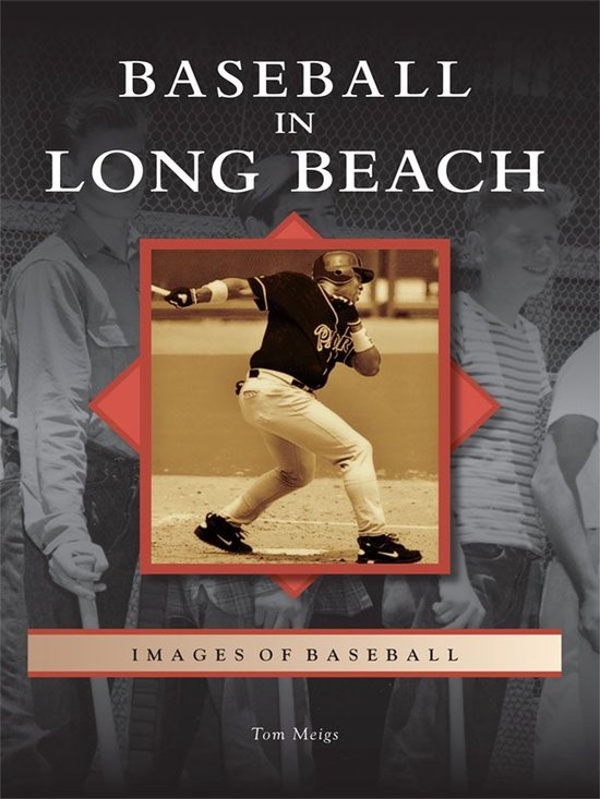 Images of Baseball - Baseball in Long Beach - cover