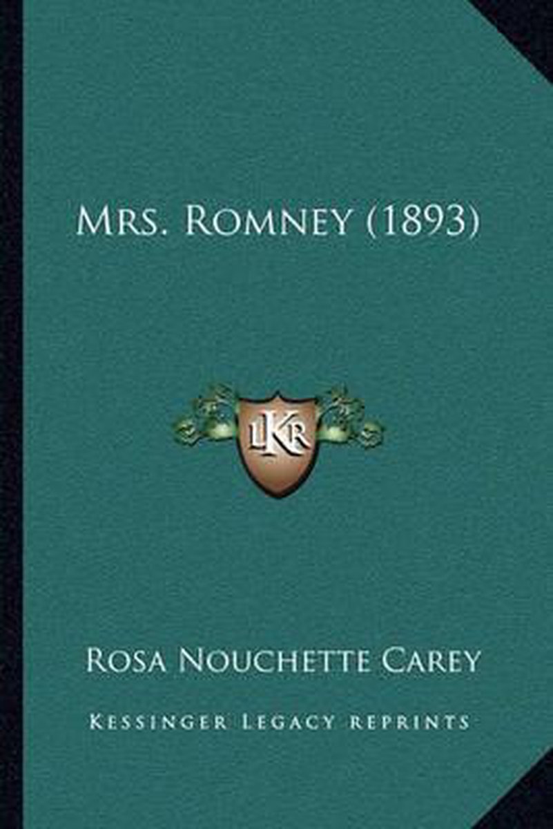 Mrs. Romney (1893) van Rosa Nouchette Carey