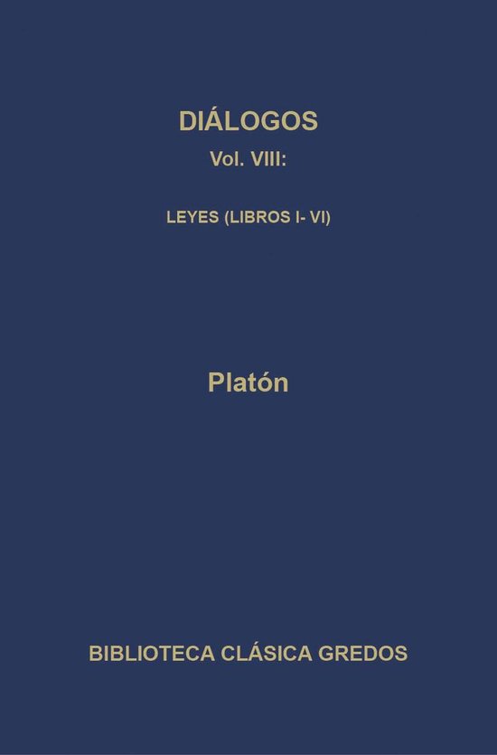 Biblioteca Clásica Gredos 265 - Diálogos VIII. Leyes (Libr ... - cover