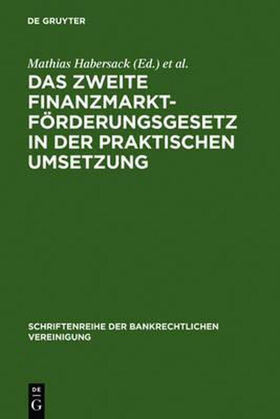 Foto: Schriftenreihe der bankrechtlichen vereinigung das zweite finanzmarktf rderungsgesetz in der praktischen umsetzung