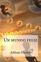 Un mundo feliz