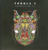 Fabriclive 47 - Toddla T