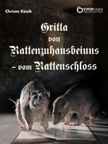 Gritta von Rattenzuhausbeiuns - vom Rattenschloss