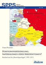 Soviet and Post-Soviet Politics and Society 194 - Positionsverteidigung, Imperialismus oder Irredentismus?