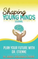 Shaping Young Minds