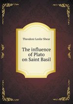 The influence of Plato on Saint Basil