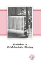 Das niedere Bild - - Handweberei im 20. Jahrhundert in Oldenburg