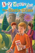A to Z Mysteries 6 - A to Z Mysteries Super Edition #6: The Castle Crime