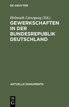 Aktuelle Dokumente- Gewerkschaften in der Bundesrepublik Deutschland