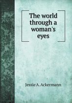 The world through a woman's eyes