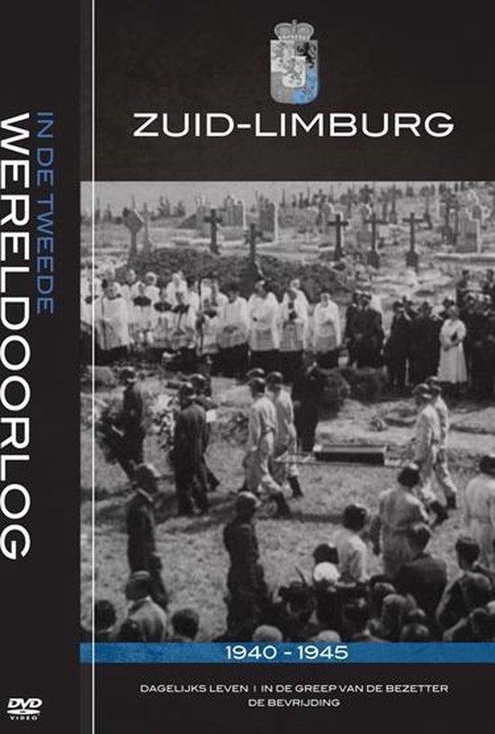 Cover van de film 'Zuid-Limburg In De Tweede Wereldoorlog'