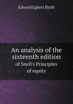 An Analysis of the Sixteenth Edition of Snell's Principles of Equity