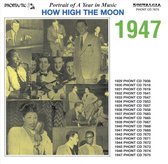How High The Moon 1947