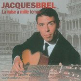 Jacques Brel - La Valse A Mille Temps