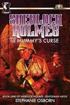 Sherlock Holmes and the Mummy's Curse: Book One of Sherlock Holmes