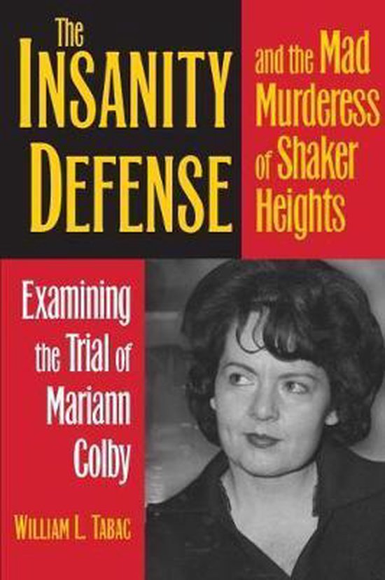 True Crime HistoryThe Insanity Defense and the Mad Murderess of Shaker