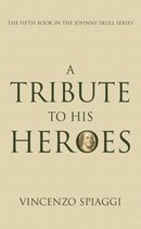 A Tribute to His Heroes