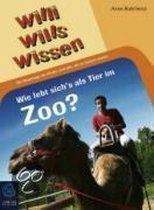 Willi wills wissen 3: Wie lebt's sich als Tier im Zoo?