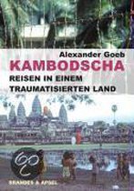 Kambodscha - Reisen In Einem Traumatisierten Land