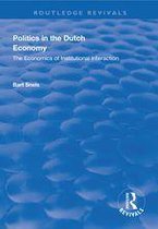 Routledge Revivals - Politics in the Dutch Economy