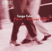 Odile Catelin-Delangle, Eric Chalan & Max Bonnay - Tango Futur Paris-Buenos Aires (CD)