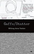 Gaffe/Stutter