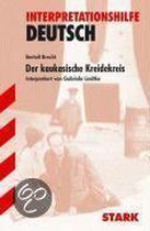 Der kaukasische Kreidekreis. Interpretationshilfe Deutsch