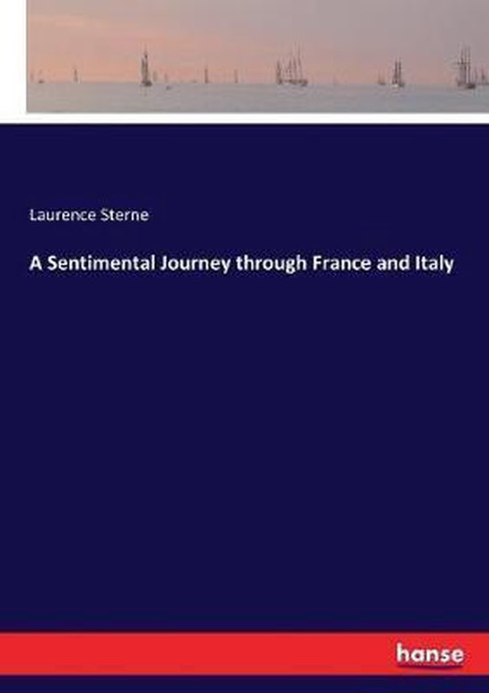 a sentimental journey through italy and france