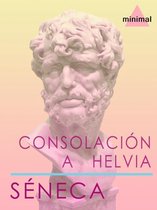 Clásicos Grecolatinos - Consolación a Helvia