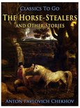 Classics To Go - The Horse-Stealers and Other Stories