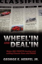 Wheel'in and Deal'in