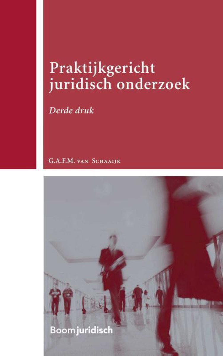 Boom Juridische studieboeken  -   Praktijkgericht juridisch onderzoek - Geertje van Schaaijk