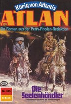 Atlan classics 305 - Atlan 305: Die Seelenhändler