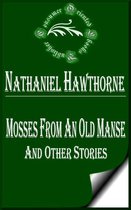 Nathaniel Hawthorne Books - Mosses from an Old Manse and Other Stories