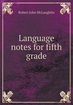 Language notes for fifth grade