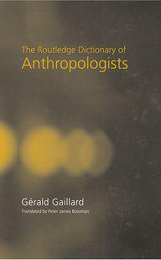 The Routledge Dictionary of Anthropologists - cover