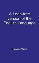 A Loan-Free Version of the English Language