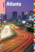 Insiders' Guide Series - Insiders' Guide® to Atlanta