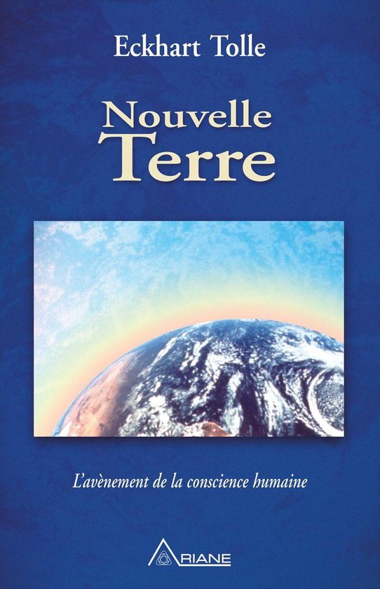 Nouvelle Terre (ebook), Eckhart Tolle | 9782896262847 | Livres | bol.com