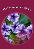 The Tin Soldier- in Afrikaans