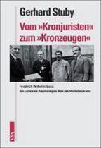 Vom 'Kronjuristen' zum 'Kronzeugen'