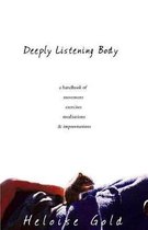 Deeply Listening Body
