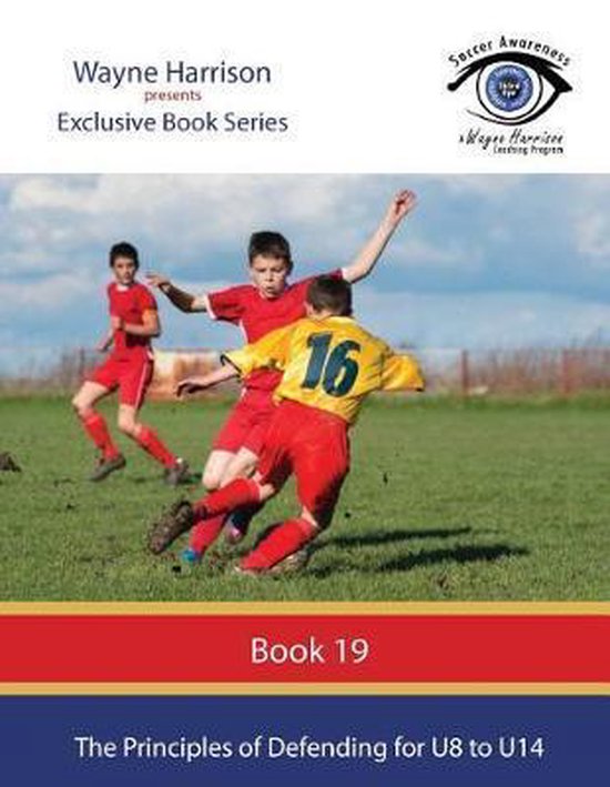 Soccer Awareness-The Principles of Defending for U8 to U14 - cover
