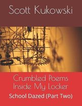 Crumbled Poems Inside My Locker