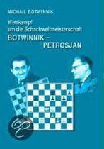 Wettkampf um die Schachweltmeisterschaft Michail Botwinnik - Tigran Petrosjan Moskau 1963