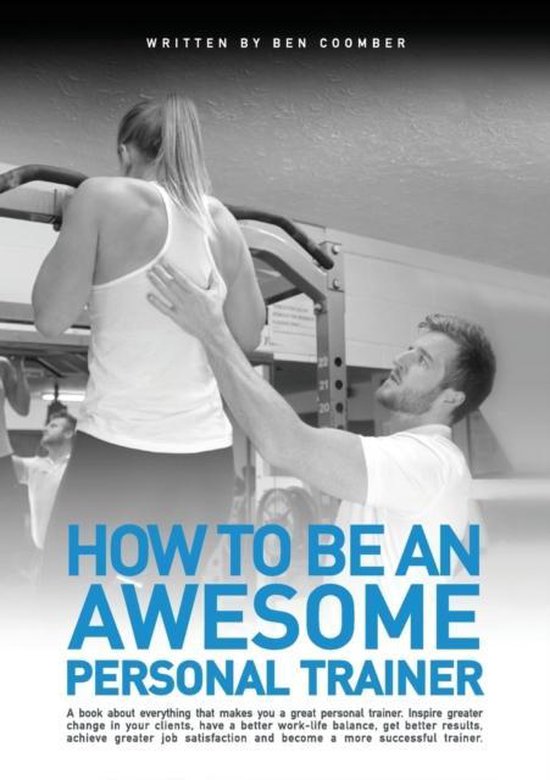 How to be an Awesome Personal Trainer