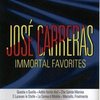 José Carreras - Immortal Favorites