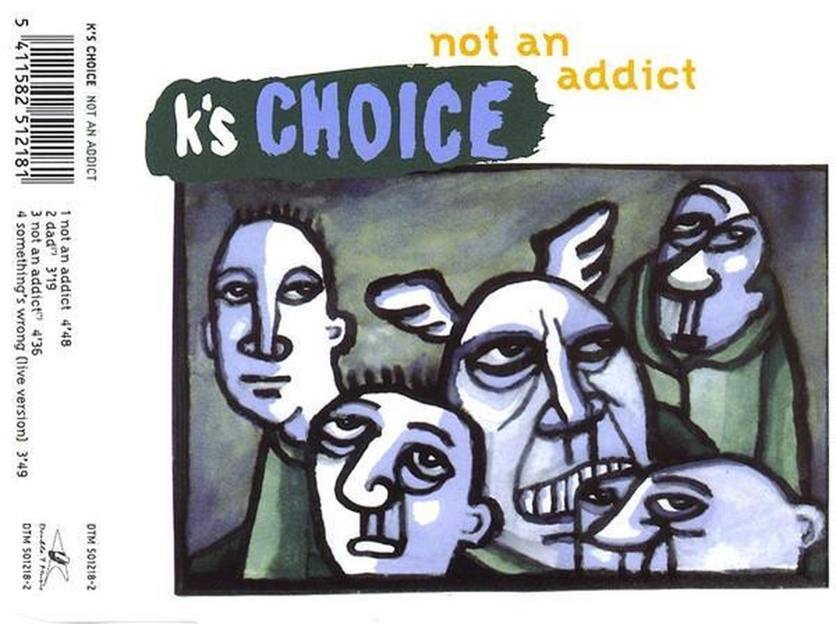 K's Choice – Not An Addict + 3 Incl. "2 Meter Sessies"
