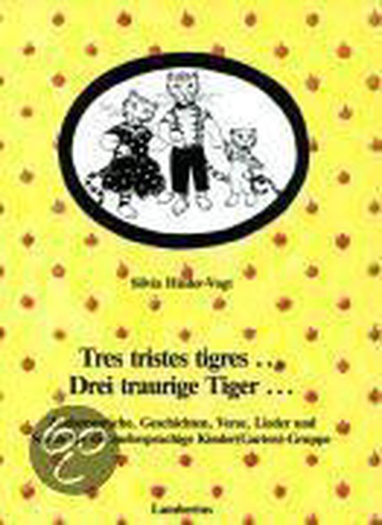 tres tristes tigres  Drei traurige Tiger - cover