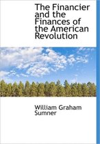 The Financier and the Finances of the American Revolution